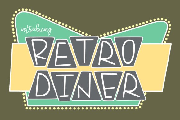 Retro Diner: A Playful Display Font for Vintage Designs