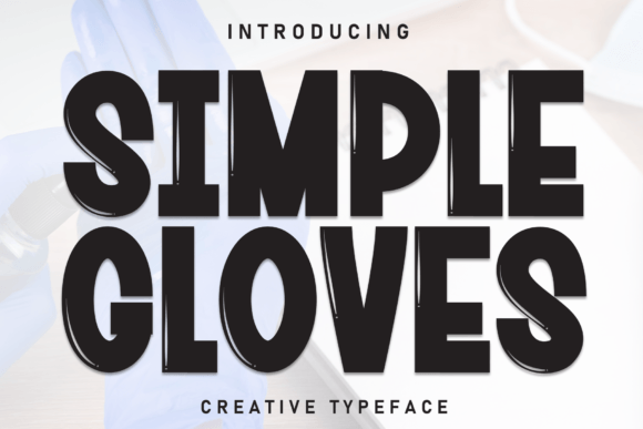 Simple Gloves: A Bold Display Font for Campaign Headlines